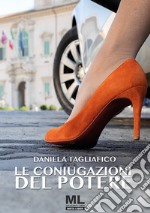 Le coniugazioni del potere. E-book. Formato EPUB ebook