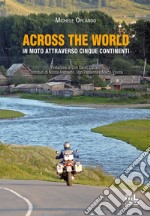 Across the WorldIn moto attraverso cinque continenti. E-book. Formato PDF