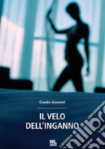 Il velo dell&apos;inganno. E-book. Formato EPUB ebook