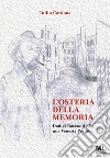 L'Osteria della memoriaDodici Racconti di una Venezia Perduta. E-book. Formato PDF ebook di Tullio Cardona