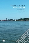 Terre e Acque SerenissimeGuida alternativa alla Litoranea Veneta dal Po a Trieste. E-book. Formato PDF ebook