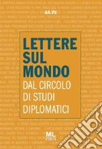 Lettere sul mondo dal Circolo di Studi Diplomatici (Collana Osservatorio Globale) 4/2023. E-book. Formato EPUB