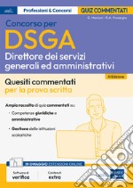 Concorso DSGA - Direttore dei Servizi Generali e Amministrativi - Test commentati: Quesiti commentati per la prova scritta. E-book. Formato EPUB ebook