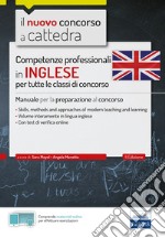 Competenze professionali in  Inglese per tutte le classi di concorso: Skills, methods and approaches of modern teaching and learning. E-book. Formato EPUB ebook