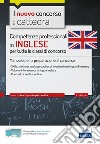 Competenze professionali in  Inglese per tutte le classi di concorso: Skills, methods and approaches of modern teaching and learning. E-book. Formato EPUB ebook di Sara Mayol