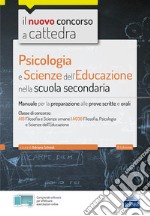 Psicologia e Scienze dell'educazione nella scuola secondaria: Manuale completo classe Filosofia e Scienze Umane. E-book. Formato EPUB ebook