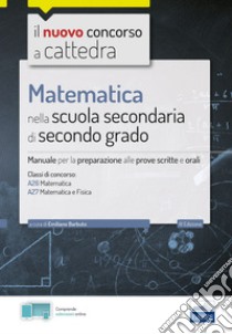 Matematica nella scuola secondaria di II grado: Manuale per prove scritte e orali scuola secondaria II grado. E-book. Formato EPUB ebook di Emiliano Barbuto