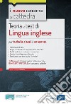 Lingua inglese per tutte le classi di concorso: Teoria e test di Lingua inglese per la prova scritta di tutte le classi di concorso. E-book. Formato EPUB ebook di Rosaria Rovito