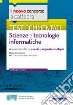 Test commentati Scienze e tecnologie informatiche: Ampia raccolta di quesiti a risposta multipla. E-book. Formato EPUB ebook