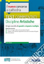 Test commentati Discipline artistiche: Ampia raccolta di quesiti a risposta multipla. E-book. Formato EPUB