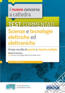 Test commentati Scienze e tecnologie elettriche ed elettroniche: Ampia raccolta di quesiti a risposta multipla. E-book. Formato EPUB ebook di V. Izzo