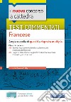 Test commentati Francese: Ampia raccolta di quesiti a risposta multipla. E-book. Formato EPUB ebook