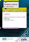 Test commentati Latino: Ampia raccolta di quesiti a risposta multipla. E-book. Formato EPUB ebook