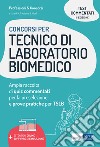 Concorsi per Tecnico di laboratorio biomedico: Ampia raccolta di quiz commentati per la preselezione e prove pratiche per TSLB (Tecnico di laboratorio biomedico). E-book. Formato EPUB ebook di Matteo  Pio Natale