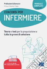 Manuale Concorsi Infermiere: Guida completa a tutte le prove di selezione. E-book. Formato EPUB ebook