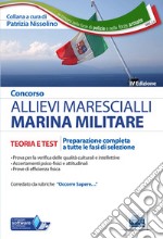 Concorso Allievi Marescialli Marina Militare: Teoria e test per una preparazione completa a tutte le fasi di selezione. E-book. Formato EPUB ebook