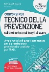 Concorsi Tecnico della prevenzione nell'ambiente e nei luoghi di lavoro: test commentati: Ampia raccolta di quesiti commentati per la preselezione e prove teorico-pratiche per TPALL. E-book. Formato EPUB ebook di Alfredo Gabriele Di Placido