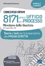 Concorso RIPAM 8171 addetti Ufficio per il Processo - Ministero della Giustizia: Teoria e test per la preparazione alla prova scritta. E-book. Formato EPUB ebook