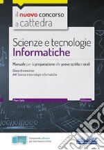 Scienze e tecnologie Informatiche: Manuale per prove scritte e orali classe A41 (A042). E-book. Formato EPUB