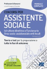 Concorsi per Assistente sociale: manuale di teoria e test: Teoria e test per la preparazione a tutte le fasi di selezione. E-book. Formato EPUB