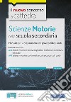 Scienze Motorie nella Scuola secondaria: Manuale per prove scritte e orali per le classi A48 e A49. E-book. Formato EPUB ebook di Erminia Salzano