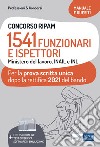 Concorso RIPAM 1541 Funzionari e Ispettori Ministero del Lavoro, INAIL e INL - Prova scritta unica 2021: Con software di esercitazione. E-book. Formato EPUB ebook