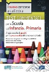 Test commentati per la Scuola dell'Infanzia e Primaria 2021: Ampia raccolta di quesiti per la prova scritta del concorso a cattedra. E-book. Formato EPUB ebook