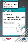 Concorso a cattedra - Scienze Economico-Aziendali: Manuale per prova scritta e prova orale classe di concorso A45. E-book. Formato EPUB ebook