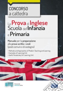 La Prova di Inglese per la Scuola dell'Infanzia e Primaria: Manuale per la preparazione alla prove scritte e orali. E-book. Formato EPUB ebook di Sara Mayol