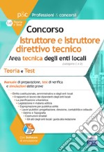 Istruttore tecnico e Istruttore direttivo tecnico negli Enti locali: Teoria e test per i concorsi per Istruttore tecnico e Istruttore direttivo tecnico negli enti locali. Con software. E-book. Formato EPUB ebook