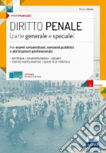 MiniManuale di Diritto penale (parte generale e speciale): Per esami, concorsi pubblici e abilitazioni professionali. E-book. Formato EPUB