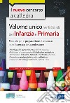 Volume unico per la Scuola dell'Infanzia e Primaria: Manuale per la preparazione alle prove del concorso e per l'esercizio della professione. E-book. Formato EPUB ebook di Valeria  Crisafulli