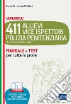 Concorso 411 Allievi Vice Ispettori Polizia Penitenziaria: Manuale e test per tutte le prove. E-book. Formato EPUB ebook