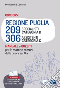 Concorsi RIPAM Regione Puglia - 209 Specialisti cat. D e 306 Assistenti cat. C: Teoria e test sulle materie comuni per la prova scritta. E-book. Formato EPUB ebook di Autori Vari