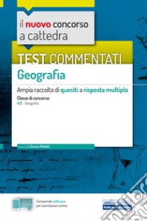 Test commentati Geografia: Ampia raccolta di quesiti a risposta multipla. E-book. Formato EPUB ebook di E. Milotti