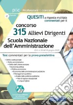 Concorso 315 Allievi Dirigenti SNA (Scuola Nazionale dell'Amministrazione) - Quesiti a risposta multipla commentati: Quesiti a risposta multipla per la preselezione - Con software di esercitazione. E-book. Formato EPUB ebook