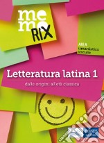 Letteratura latina 1: Dalle origini all'età classica. E-book. Formato EPUB ebook