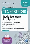 Concorsi TFA sostegno nella scuola
Secondaria di I e II grado: Manuale completo di teoria e test per la preparazione alle prove di accesso. E-book. Formato EPUB ebook di Valeria  Crisafulli