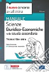 Scienze giuridico-economiche nella scuola secondaria: Manuale per prove scritte e orali classe A46. E-book. Formato EPUB ebook