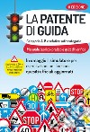 La patente di guida Categorie A, B e relative: Manuale teorico-pratico e quiz di verifica. E-book. Formato EPUB ebook