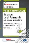 Test commentati Scienze degli alimenti: Per la preparazione al concorso a cattedra classe A31. E-book. Formato EPUB ebook