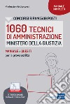 Concorsi RIPAM 5410 posti 1060 Tecnici di Amministrazione Ministero della Giustizia - Manuale e Quesiti per la prova scritta. E-book. Formato EPUB ebook