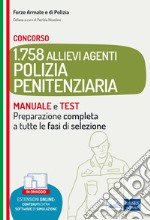 Concorso 1.758 Allievi Agenti Polizia Penitenziaria: Manuale e test per la preparazione completa a tutte le fasi di selezione. E-book. Formato EPUB