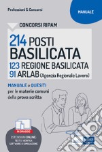 Concorsi RIPAM 214 posti ARLAB e Regione Basilicata - Manuale e Quesiti con le materie comuni della prova scritta. E-book. Formato EPUB ebook