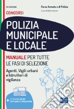 Manuale per i Concorsi in Polizia
Municipale e Locale: Agenti, Vigili urbani e Istruttori di vigilanza. E-book. Formato EPUB