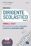 Concorso DIRIGENTE SCOLASTICO volume 2: MANUALE e QUESITI Competenze socio-psico-pedagogiche, relazionali e organizzative del DS. E-book. Formato EPUB ebook di Emiliano Barbabuto