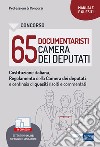 Concorso 65 Documentaristi Camera dei deputati: Costituzione italiana, Regolamento Camera dei deputati e quesiti risolti e commentati. E-book. Formato EPUB ebook