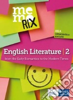 English Literature 2: From the Early Romantics to the Modern Times. E-book. Formato EPUB ebook