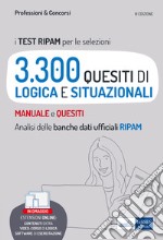 Test RIPAM per le selezioni: Quesiti di logica e situazionali risolti e commentati. E-book. Formato EPUB ebook