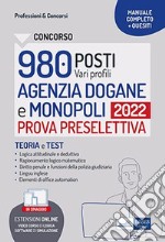 Concorso Agenzia Dogane 2022: teoria e test per la prova preselettiva. Con simulatore e video-corso in omaggio.. E-book. Formato EPUB ebook